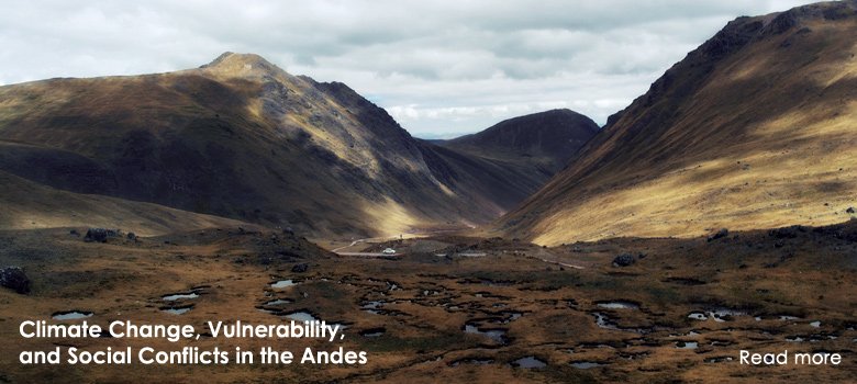 Climate Change Vulnerability And Social Conflicts In The Andes   Llilasandes 