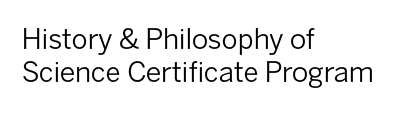 History and Philosophy of Science Certificate Program