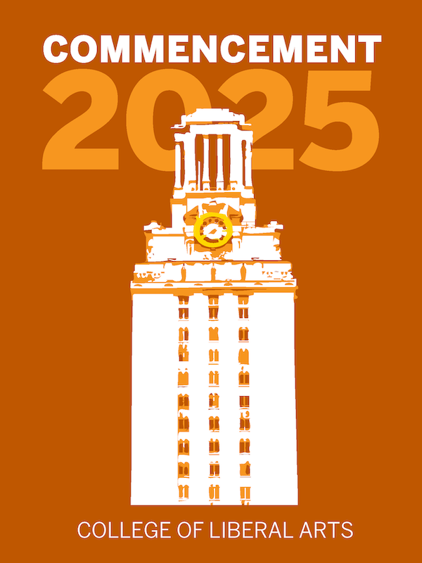 the UT tower with the words Commencement and College of Liberal Arts overlayed