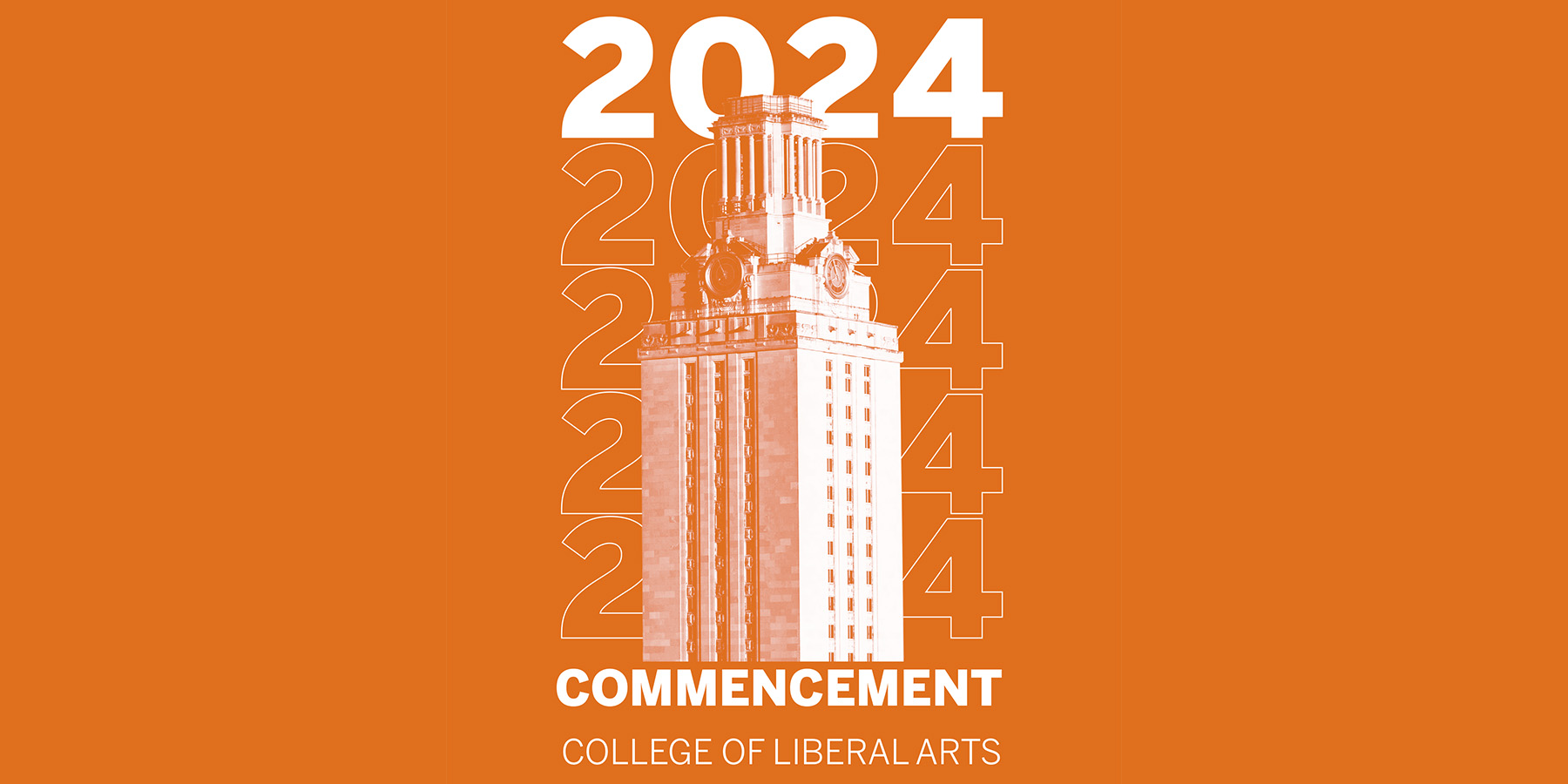 the UT tower with the words Commencement and College of Liberal Arts overlayed